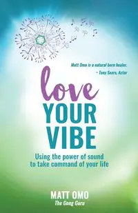 Love Your Vibe - Matt Omo