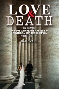 Love and Death in Rome - Hal Graff