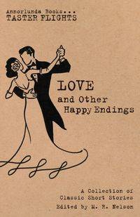 Love and Other Happy Endings - Katherine Mansfield