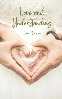 Love and Understanding - Lan Donne