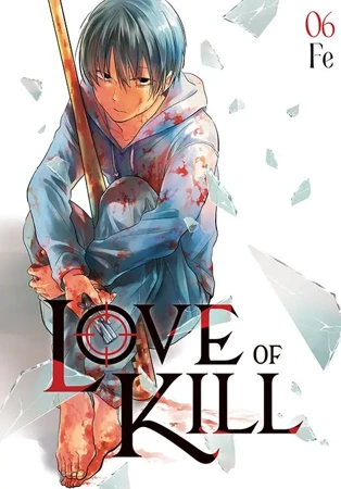 Love of Kill. Tom 6 - Fe