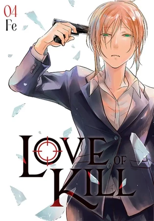 Love of kill. Tom 4 - Fe