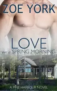 Love on a Spring Morning - Zoe York