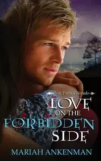 Love on the Forbidden Side - Mariah Ankenman