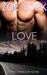 Love on the Outskirts of Town - Zoe York