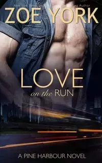 Love on the Run - Zoe York