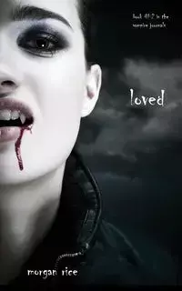 Loved (Book #2 in the Vampire Journals) - Morgan Rice