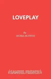 Loveplay - Moira Buffini