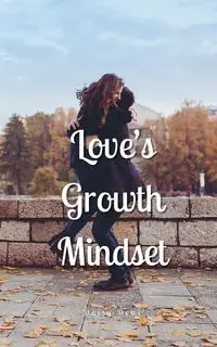 Love's Growth Mindset - Daisy Dewi