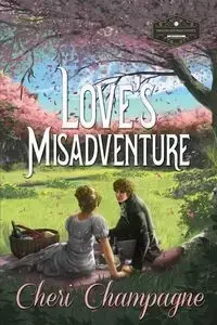 Love's Misadventure - Cheri Champagne