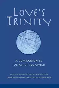 Love's Trinity - Julian of Norwich