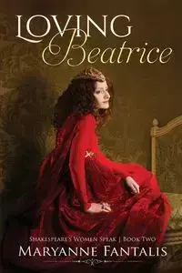 Loving Beatrice - Maryanne Fantalis