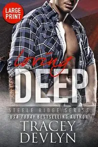 Loving Deep (Large Print Edition) - Tracey Devlyn