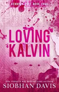 Loving Kalvin - Davis Siobhan