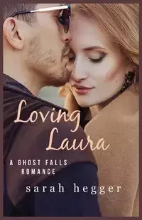 Loving Laura - Sarah Hegger