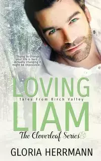 Loving Liam - Gloria Herrmann