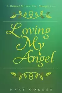 Loving My Angel - Mary Corner