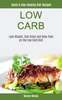 Low Carb - Walton Bennie