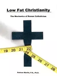 Low Fat Christianity - Martin Andrew