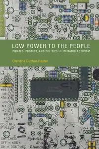 Low Power to the People - Christina Dunbar-Hester