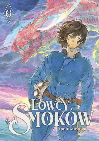 Łowcy smoków. Tom 6 - Taku Kuwabara