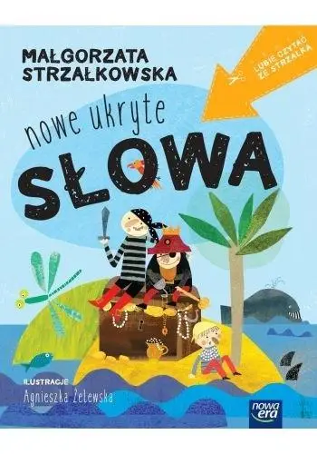 Lubię czytać ze strzałką.Nowe ukryte słowa. - Małgorzata Strzałkowska