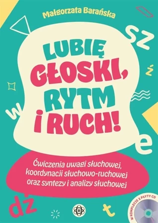 Lubię głoski, rytm i ruch! - Małgorzata Barańska