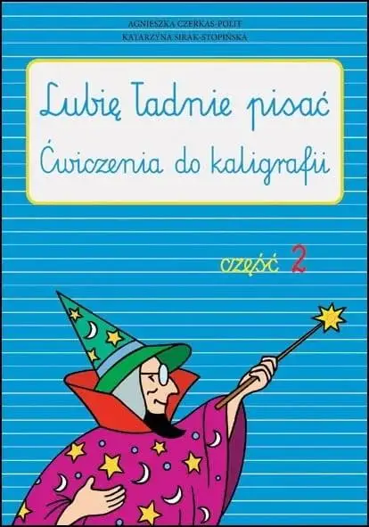 Lubię ładnie pisać cz.2 - praca zbiorowa