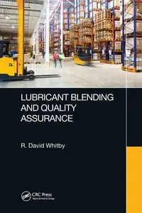 Lubricant Blending and Quality Assurance - David Whitby R.