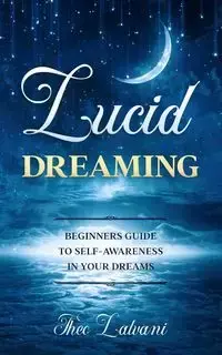Lucid Dreaming - Theo Lalvani