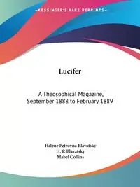 Lucifer - Helene Blavatsky Petrovna