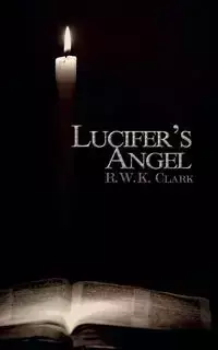 Lucifer's Angel - Clark R W K