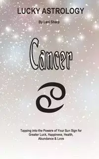 Lucky Astrology - Cancer - Lani Sharp