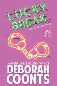 Lucky Break - Deborah Coonts