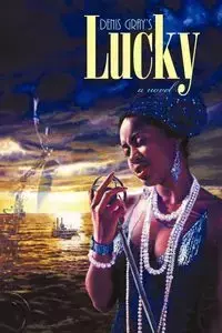 Lucky - Denis Gray