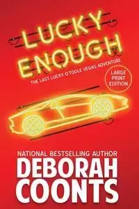 Lucky Enough - Deborah Coonts