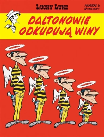 Lucky Luke. Daltonowie odkupują winy - Ren Goscinny, Morris, Maria Mosiewicz