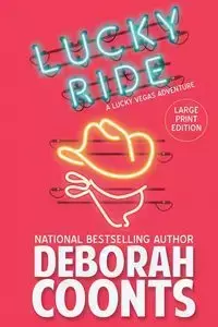 Lucky Ride - Deborah Coonts