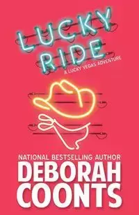 Lucky Ride - Deborah Coonts