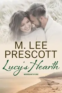 Lucy's Hearth - Lee Prescott M.