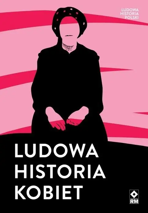 Ludowa historia kobiet - autor zbiorowy