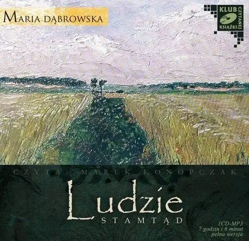 Ludzie stamtąd. Audiobook - Maria Dąbrowska