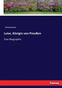 Luise, Königin von Preußen - Anonymous