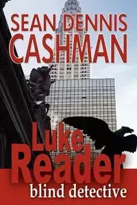 Luke Reader Blind Detective - Sean Dennis Cashman