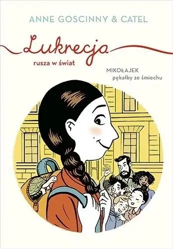 Lukrecja rusza w świat - Anne Goscinny