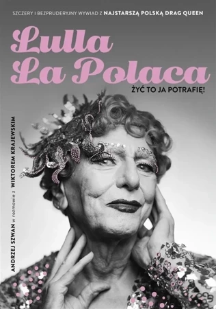 Lulla La Polaca (z autografem) - Andrzej Szwan, Wiktor Krajewski