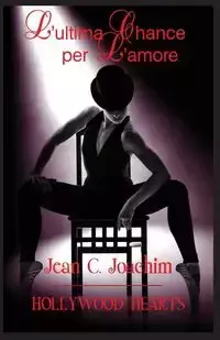 L'ultima Chance per L'amore - Joachim Jean C.