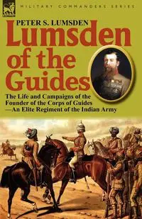 Lumsden of the Guides - Peter Lumsden