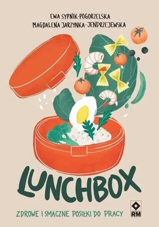 Lunchbox. Zdrowe i smaczne posiłki do pracy - Ewa Sypnik-Pogorzelska, Magdalena Jarzynka-Jendrz