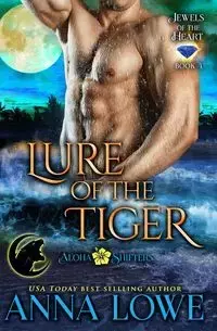 Lure of the Tiger - Anna Lowe